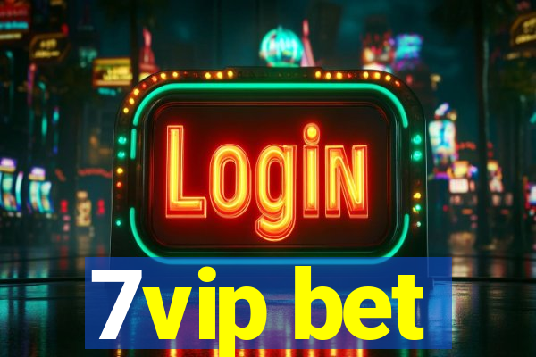 7vip bet